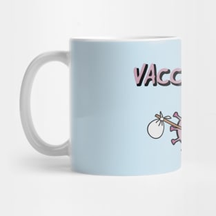 Vaccinated! Mug